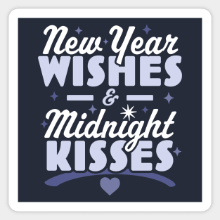 New Year Wishes and Midnight Kisses - Happy New Years Eve Sticker